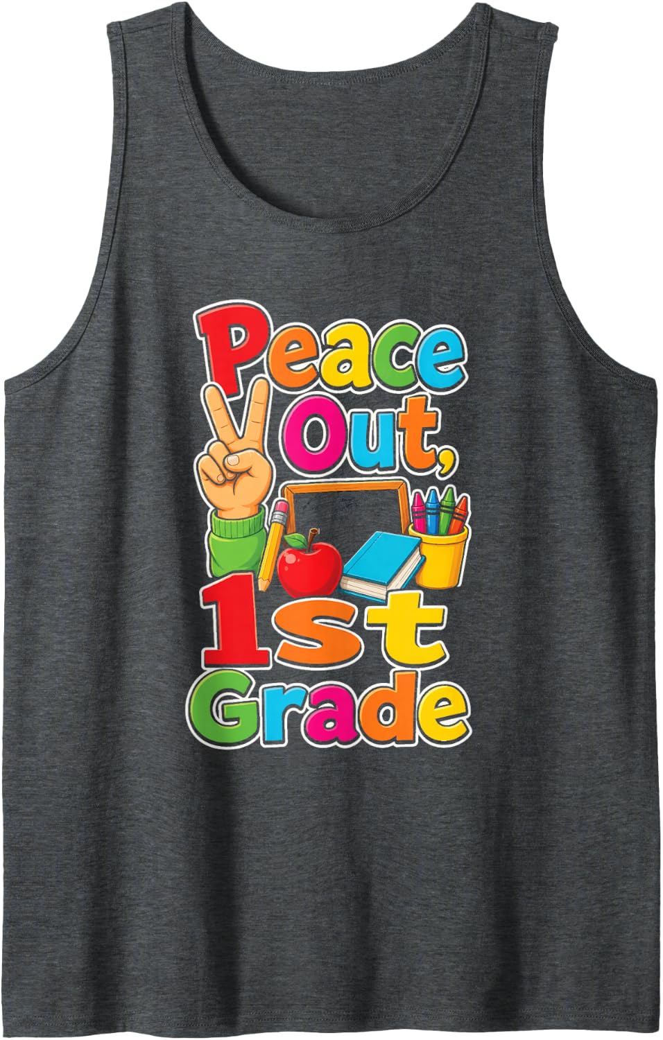 1st Grade Peace Out Elementary Last Day Summer Break Sleeveless Tank Top - Dark Heather Grey
