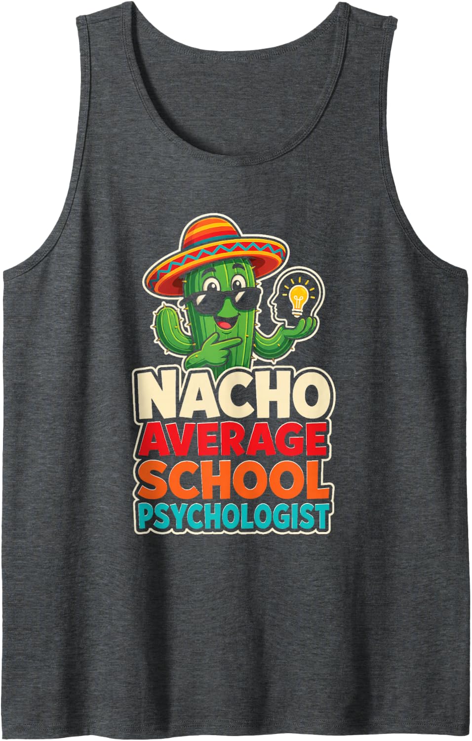 School Psychologist Nacho Average Elementary Student Gift Sleeveless Tank Top - Dark Heather Grey