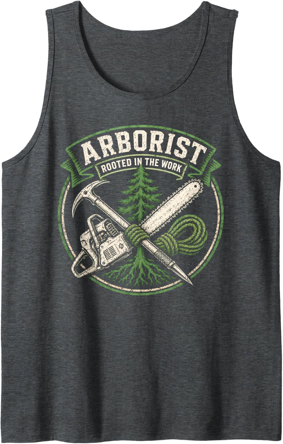 Arborist Rooted in The Work Tree Climber Gifts Tank Top - Dark Heather Grey