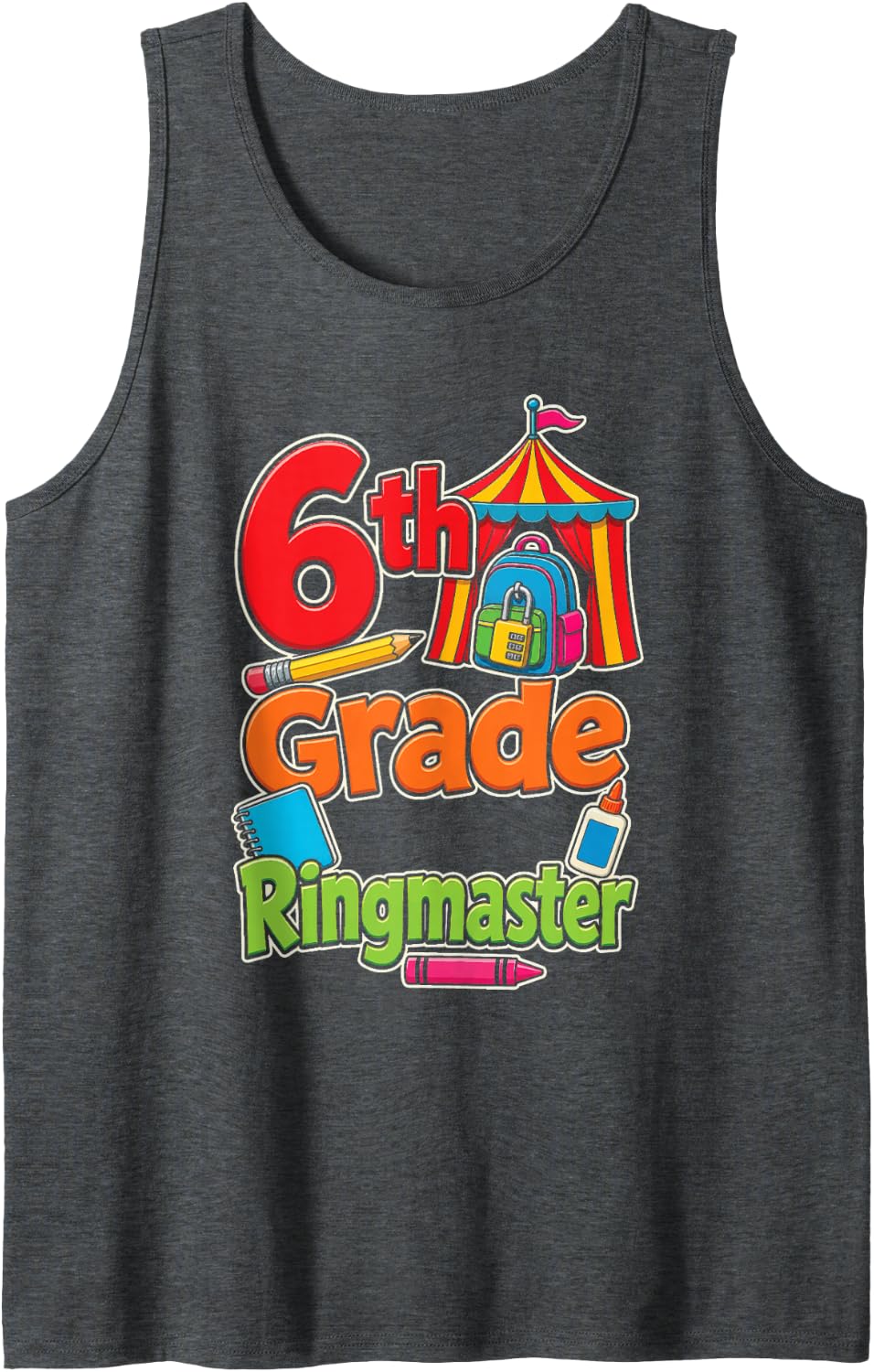 6th Grade Ringmaster Circus First Day Elementary Kids Sleeveless Tank Top - Dark Heather Grey