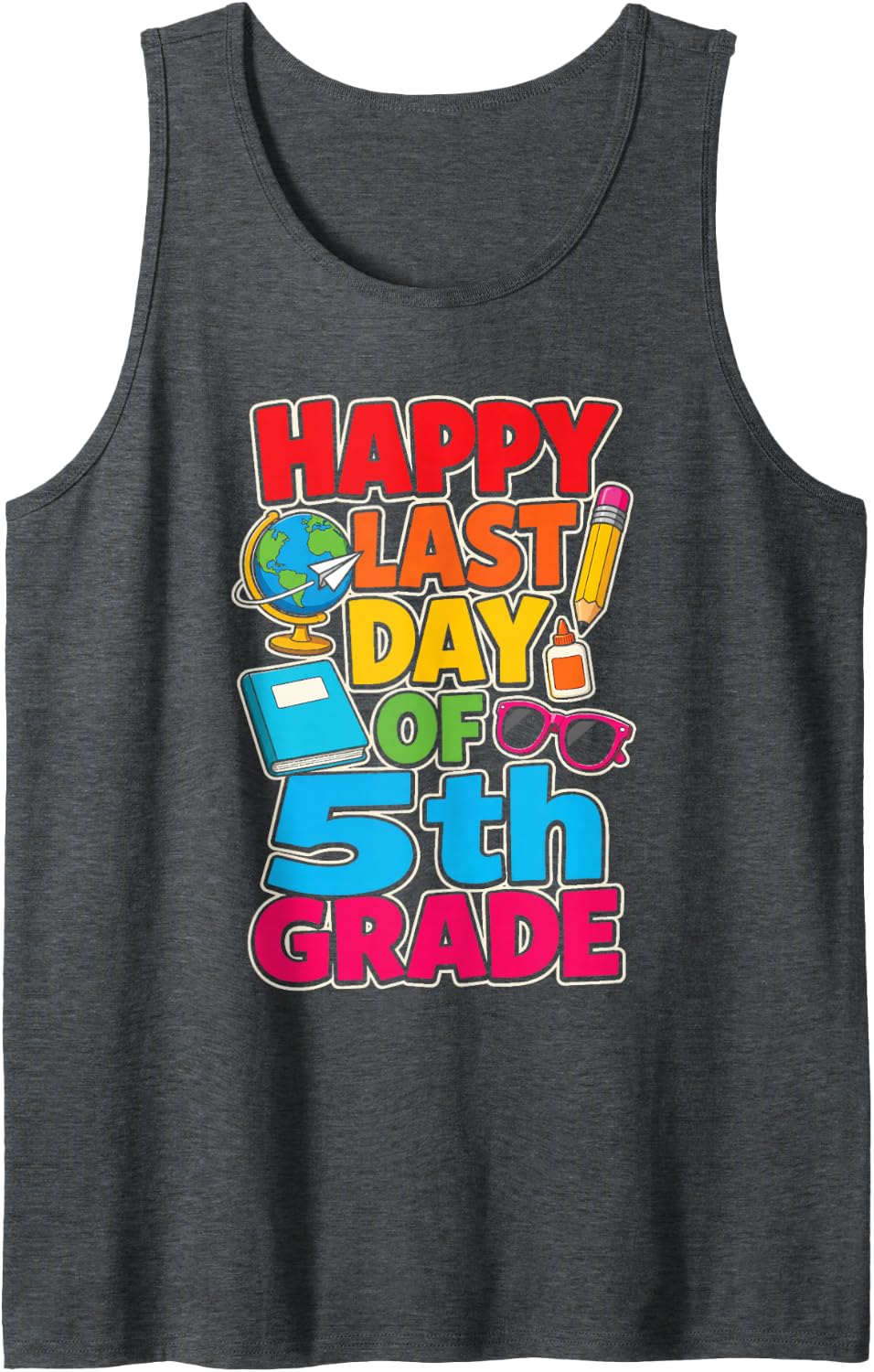 5th Grade Happy Last Day of School Elementary Kids Gift Sleeveless Tank Top - Dark Heather Grey