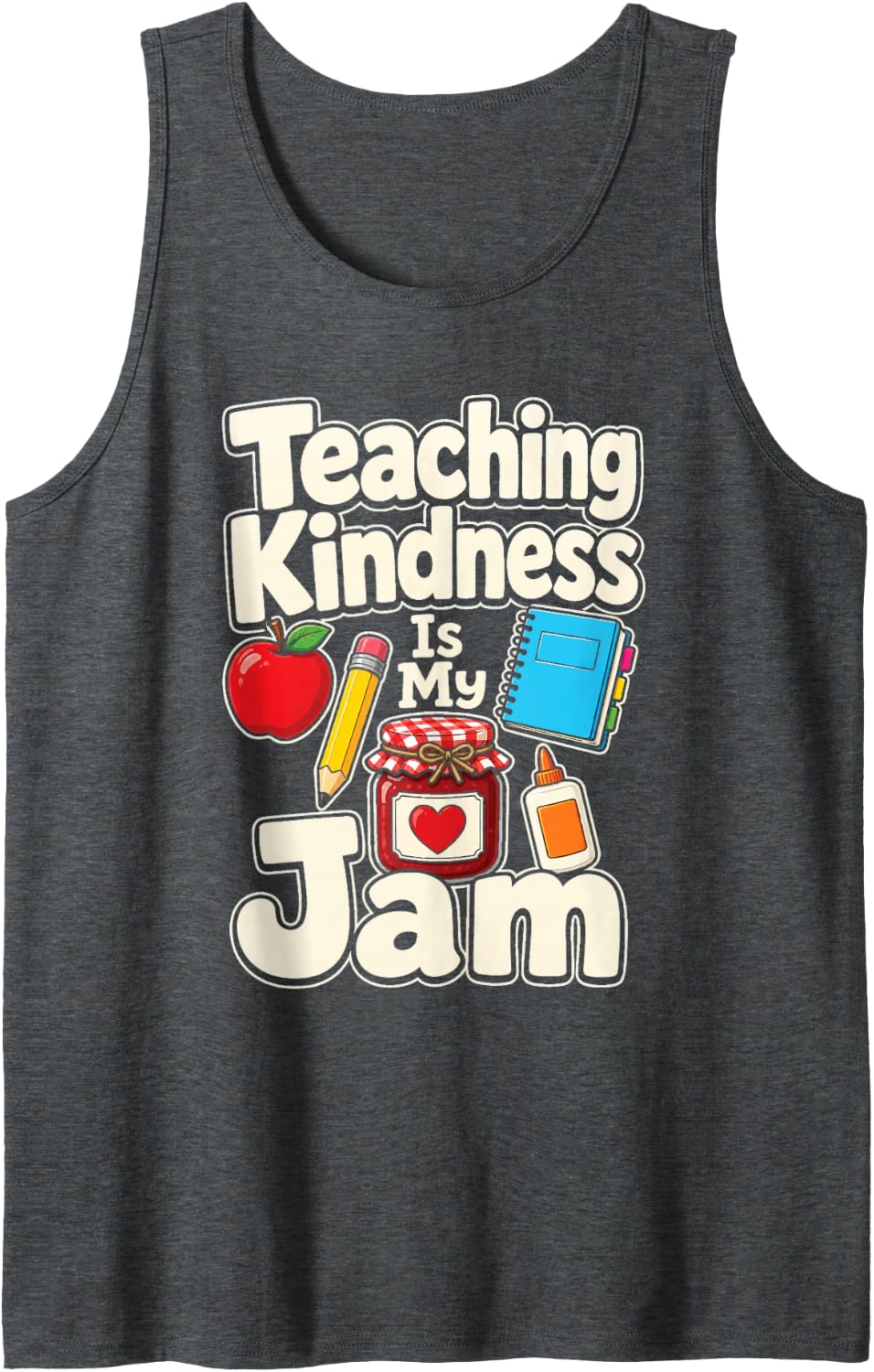 Elementary Teacher Teaching Kindness is My Jam Be Kind Sleeveless Tank Top - Dark Heather Grey