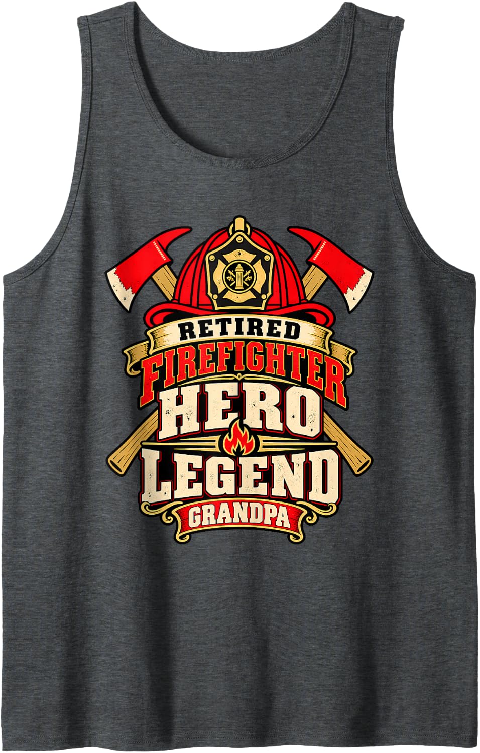 Retired Firefighter Hero Legend Grandpa Sleeveless Tank Top - Dark Heather Grey