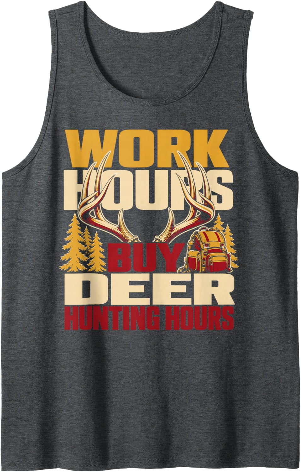 Work Hours Buy Deer Hunting Hours Sleeveless Tank Top - Dark Heather Grey