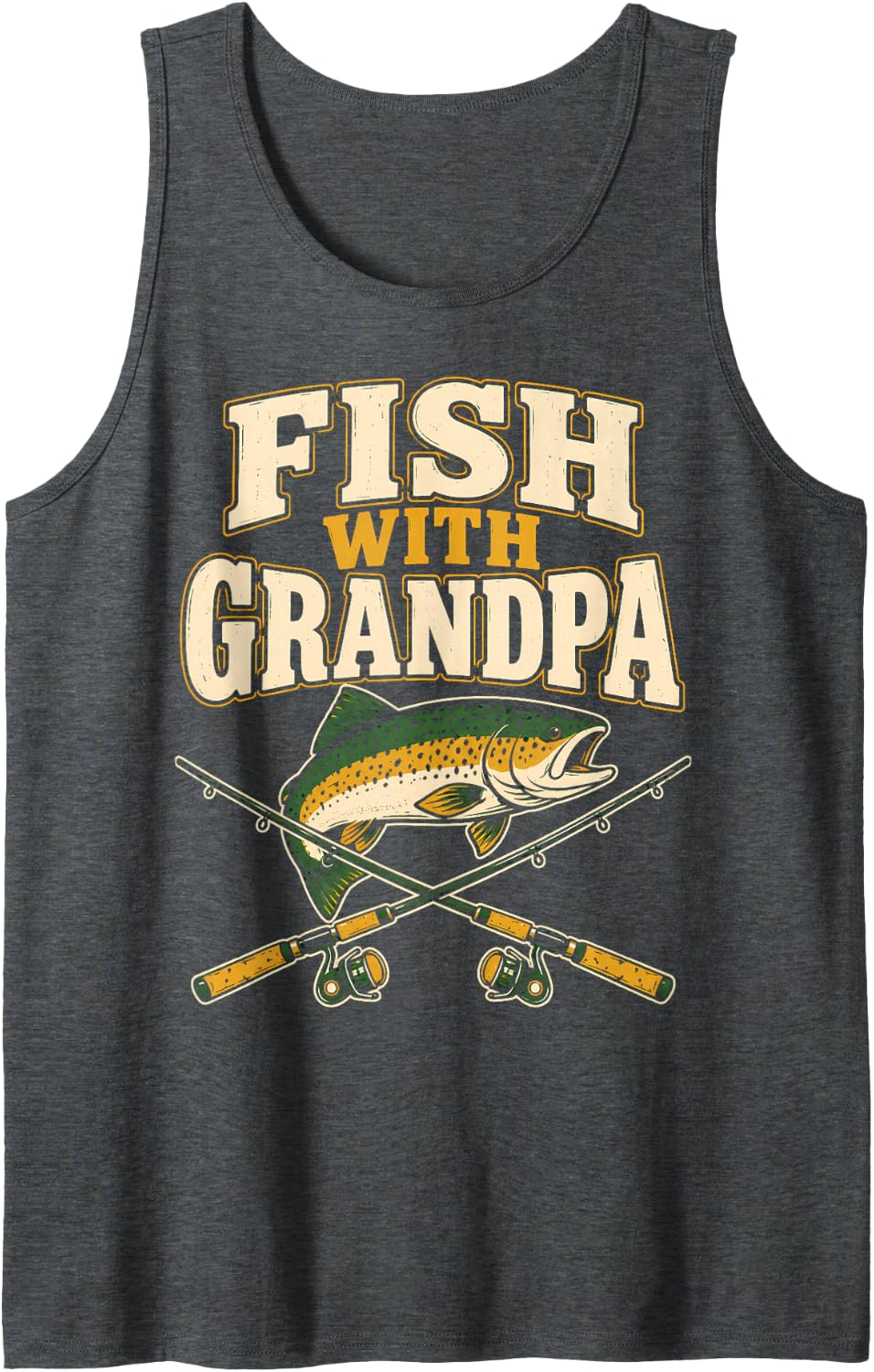 Fish with Grandpa Fly Fishing Trout Angler Sleeveless Tank Top - Dark Heather Grey
