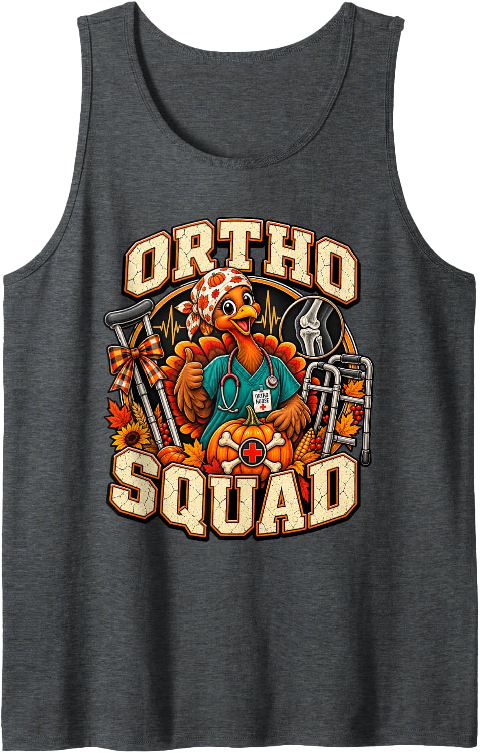 Ortho Squad Nurse Turkey Orthopedic Tech Nurses Thanksgiving Sleeveless Tank Top - Dark Heather Grey