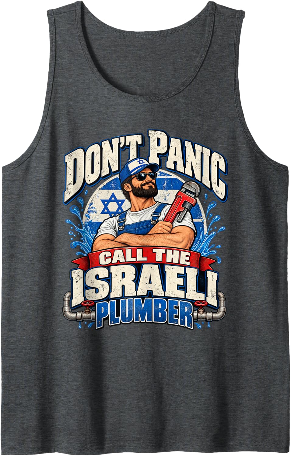 No Need Panic Call The Israeli Plumber Funny Plumbing Humor Sleeveless Tank Top - Dark Heather Grey