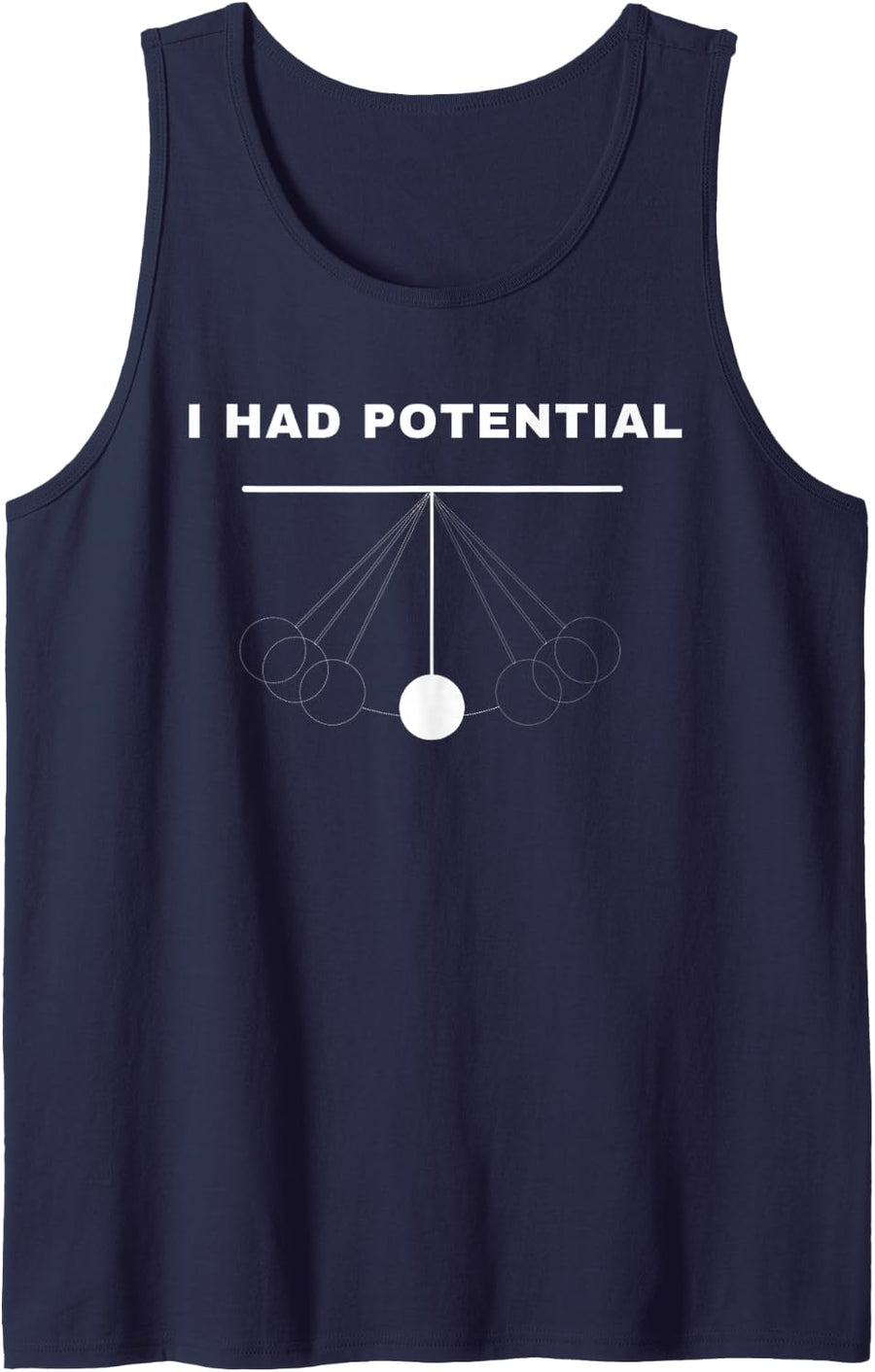 I Had Potential Motivational Pendulum Physics Joke Sleeveless Tank Top - Navy Blue