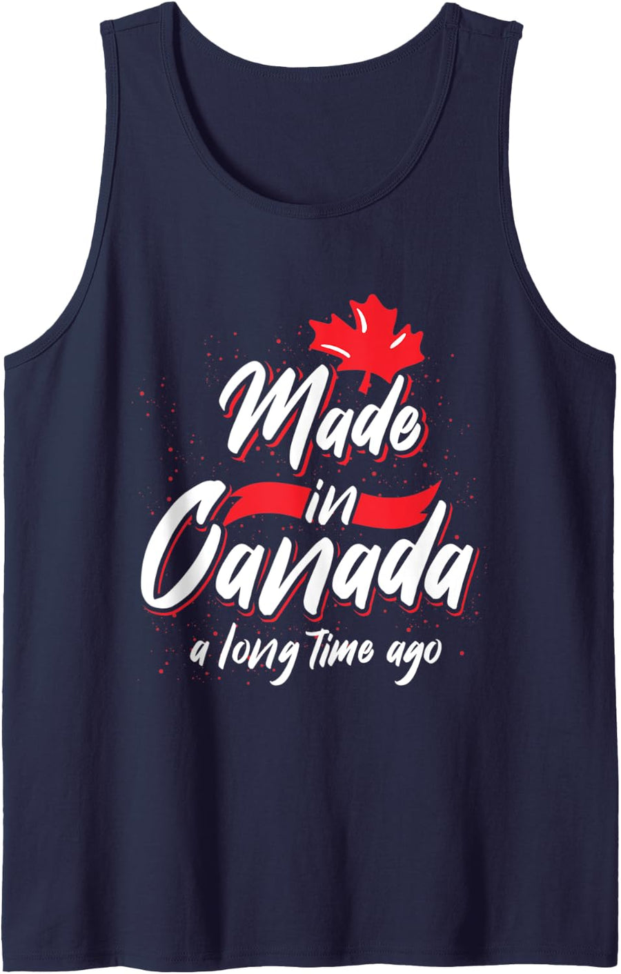 Made In Canada A Long Time Ago Canada Tank Top - Navy Blue
