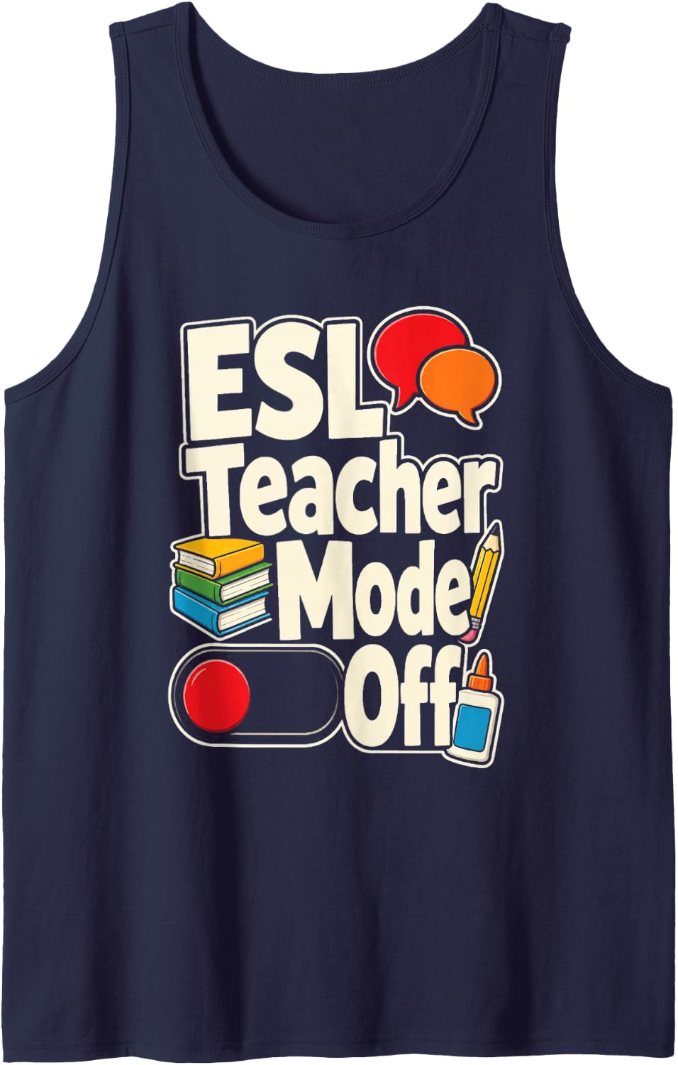 ESL Teacher Mode Off Elementary School Language Gift Sleeveless Tank Top - Navy Blue