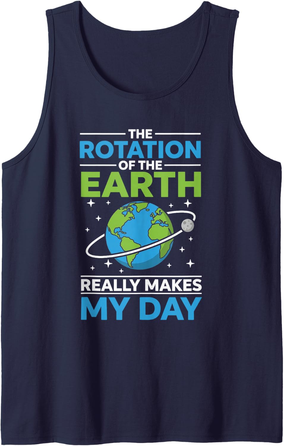 Earth Rotation Makes My Day Humor Design Sleeveless Tank Top - Navy Blue