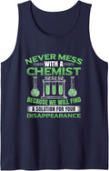 Never Mess with A Chemist We Find A Solution Funny Chemistry Tank Top - Navy Blue