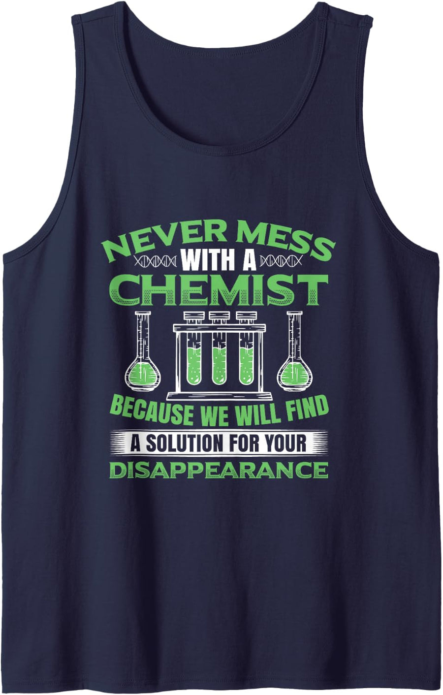 Never Mess with A Chemist We Find A Solution Funny Chemistry Tank Top - Navy Blue