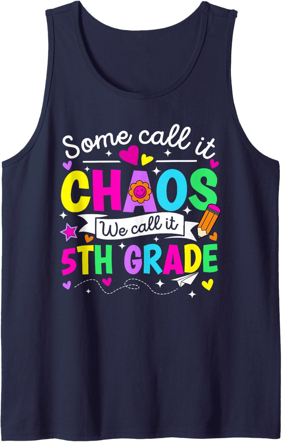 Some Call It Chaos We Call It 5th Grade Men Women Teacher Tank Top - Navy Blue