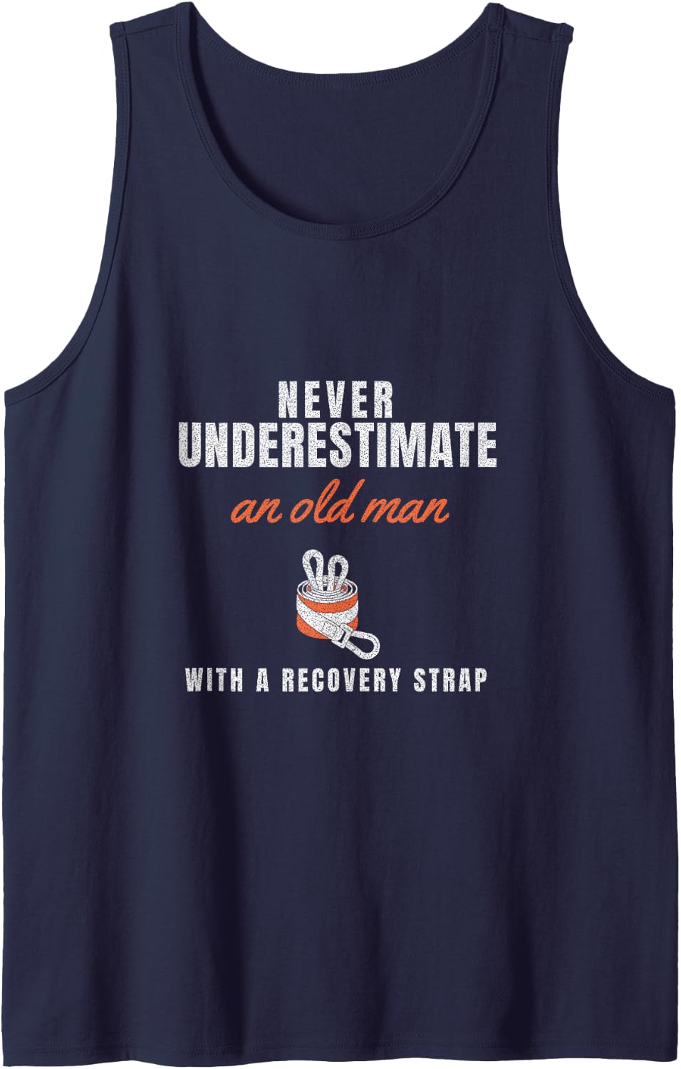 Never Underestimate an Old Man with A Recovery Strap Sleeveless Tank Top - Navy Blue
