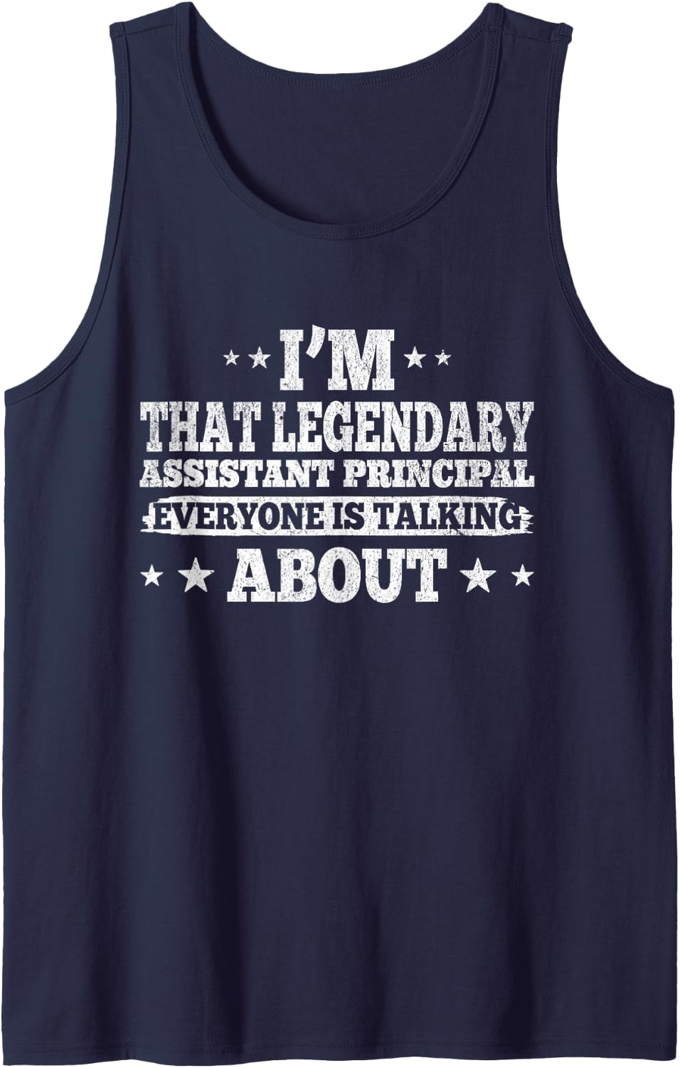 Legendary Assistant Principal Everyone is Talking About Sleeveless Tank Top - Navy Blue