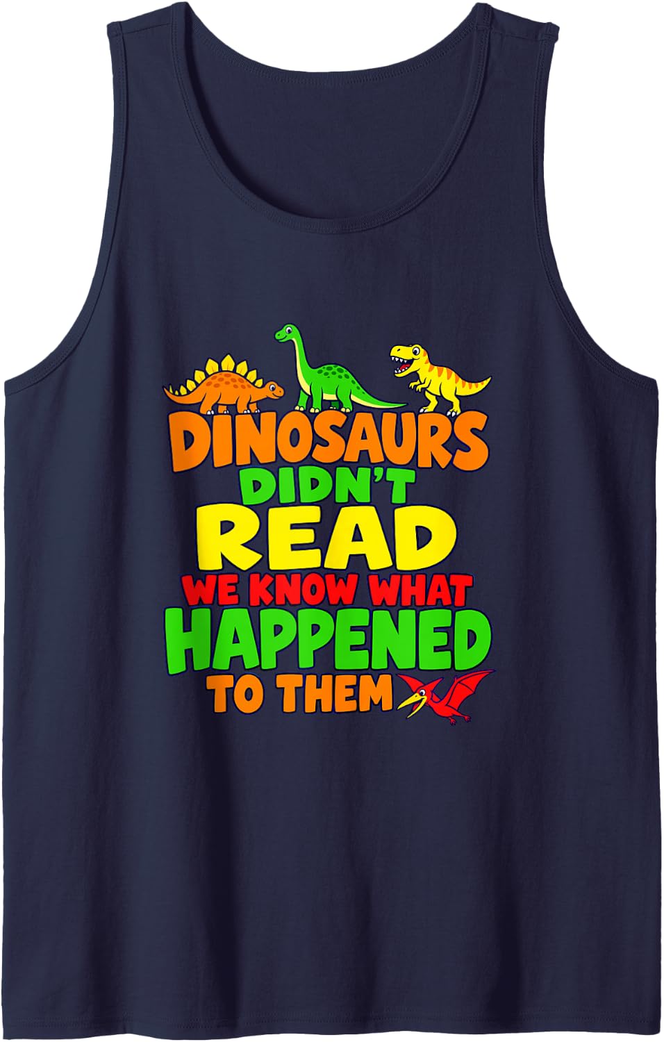 Dinosaurs Didn't Know What Happened to Them Book Lovers Sleeveless Tank Top - Navy Blue