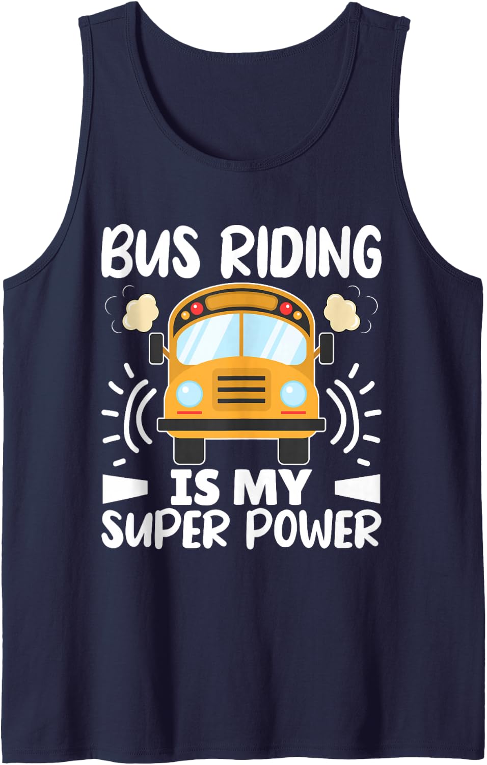 Bus Riding is My Superpower - Bus Driver - Bus Riding Sleeveless Tank Top - Navy Blue