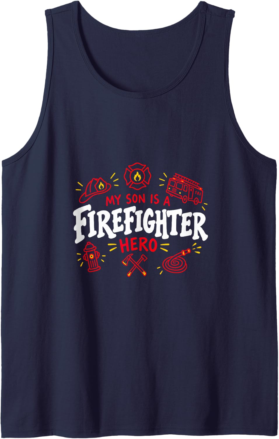 My Son is A Firefighter Hero Proud Mom Dad Sleeveless Tank Top - Navy Blue