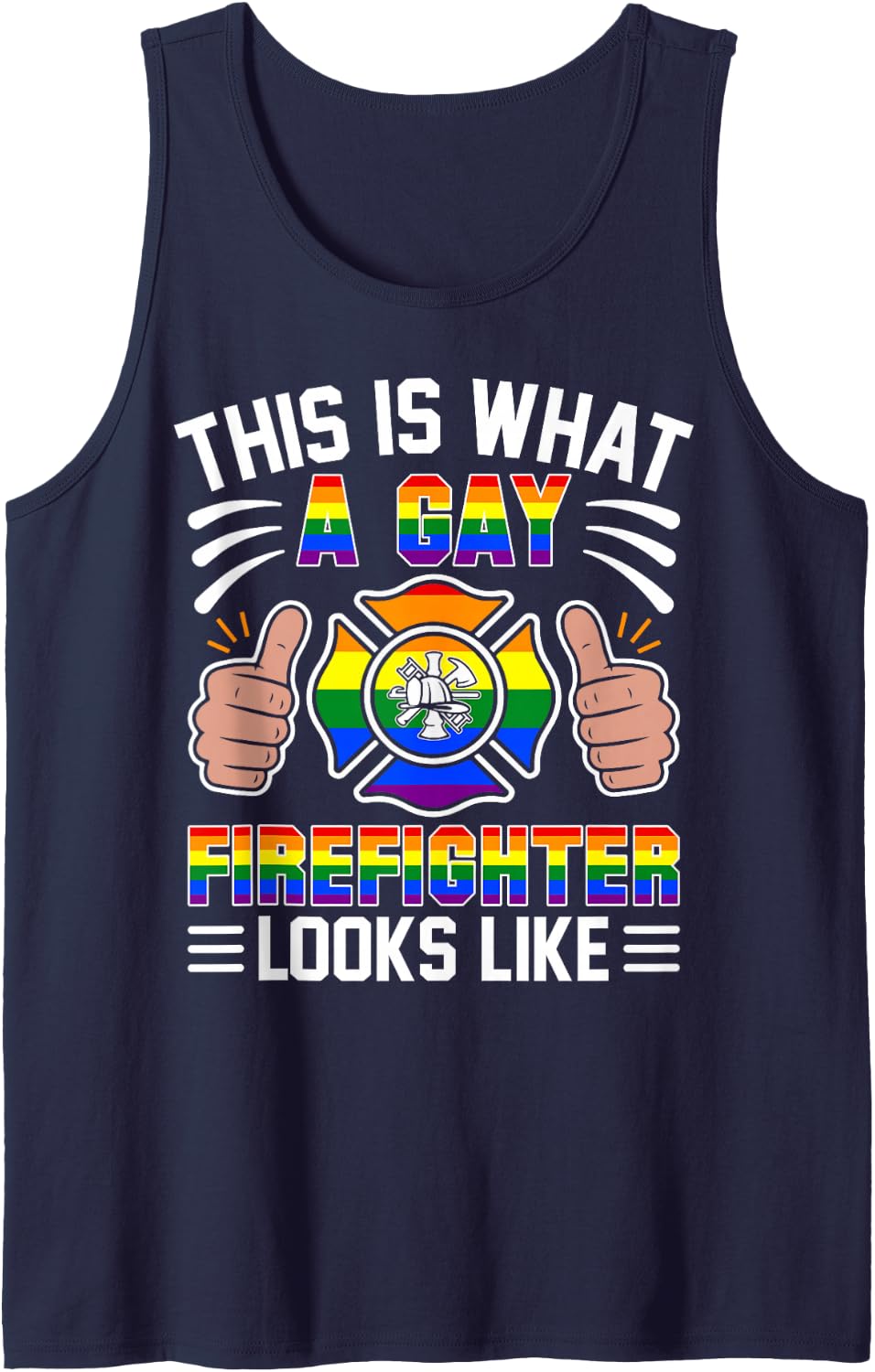 This is What A Gay Firefighter Looks Like Tank Top - Navy Blue