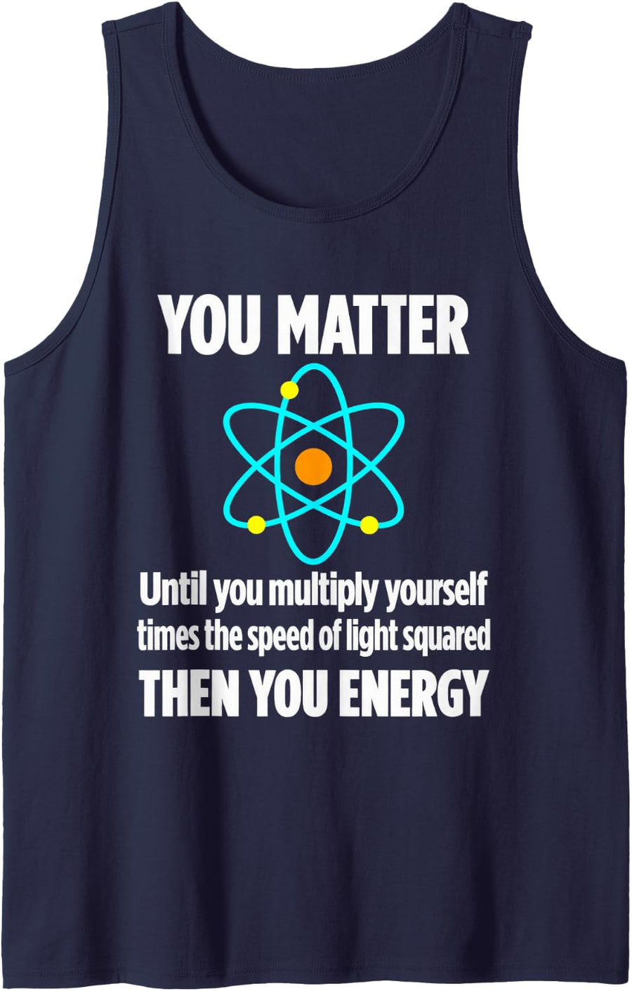 You Matter Until Multiply Yourself Then Energy Sleeveless Tank Top - Navy Blue