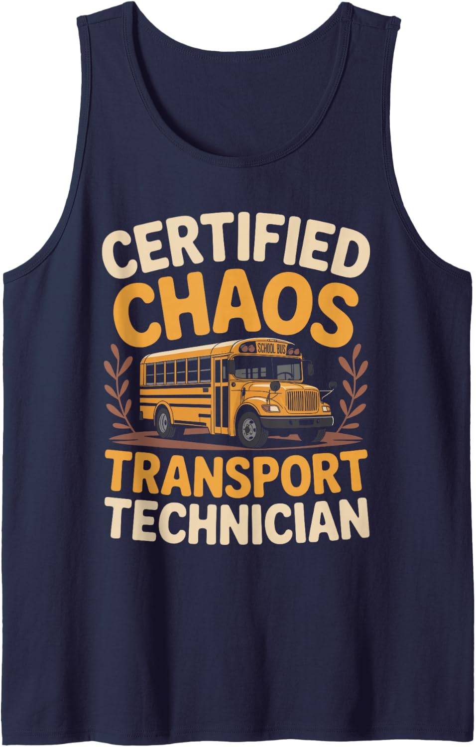 Certified Chaos Transport Technician Funny School Bus Driver Tank Top - Navy Blue