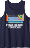 Chemistry Periodic Table I Wear This Shirt Periodically Sleeveless Tank Top - Navy Blue
