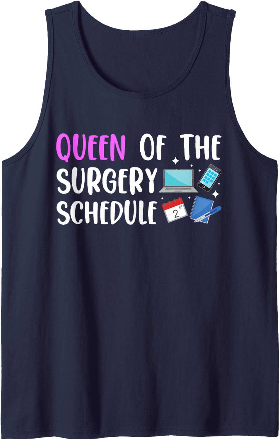 Queen of The Surgery Schedule Scheduler Surgical Coordinator Sleeveless Tank Top - Navy Blue
