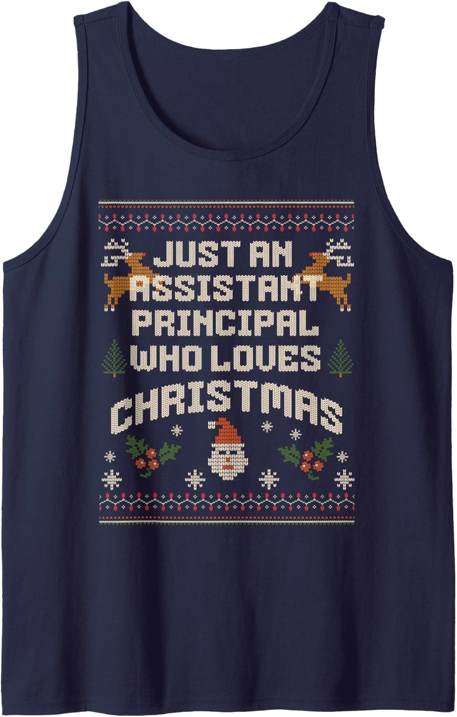Just an Assistant Principal Who Loves Christmas Ugly Holiday Sleeveless Tank Top - Navy Blue