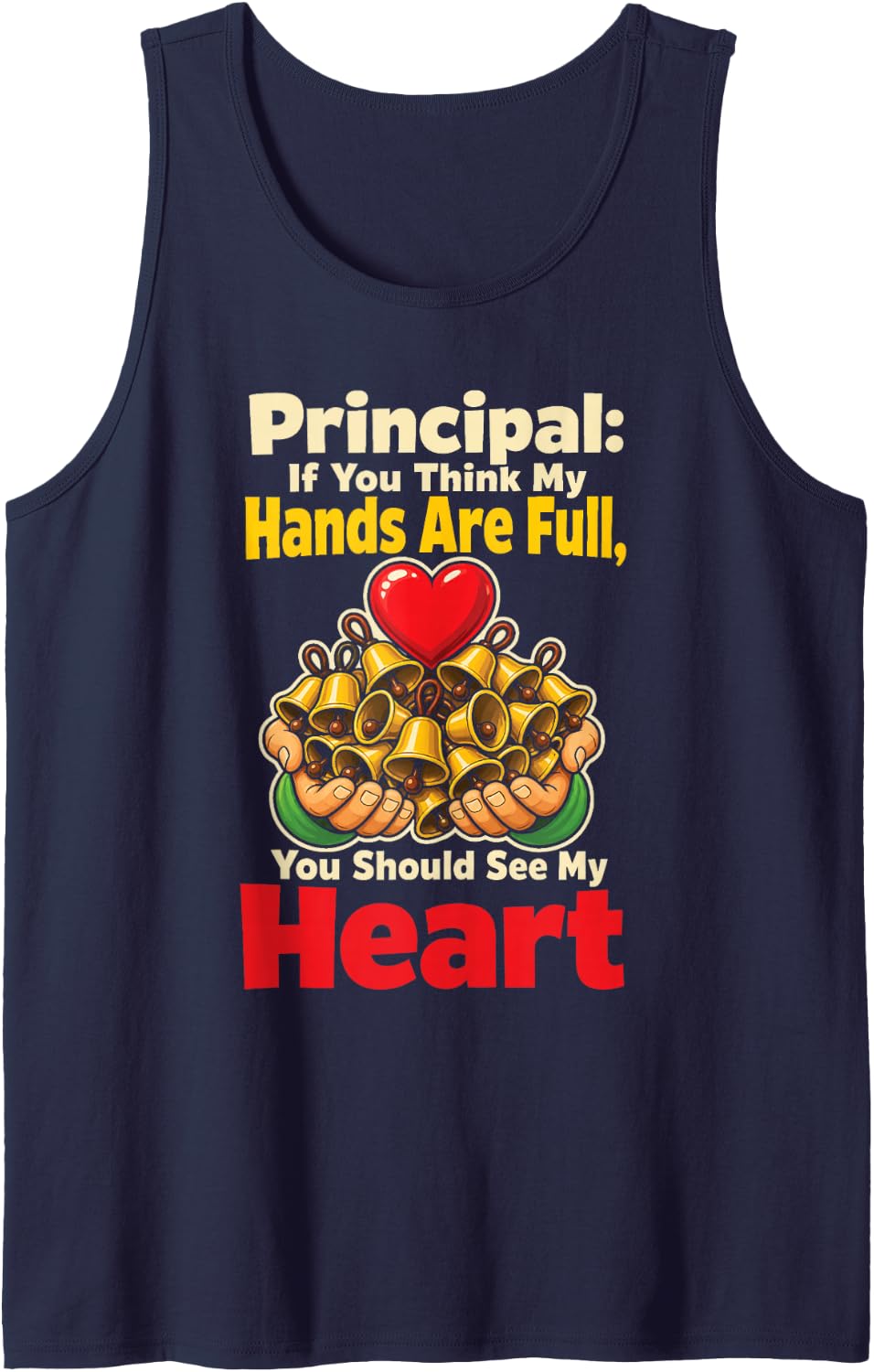 Elementary School Principal Hands are Full See My Heart Sleeveless Tank Top - Navy Blue