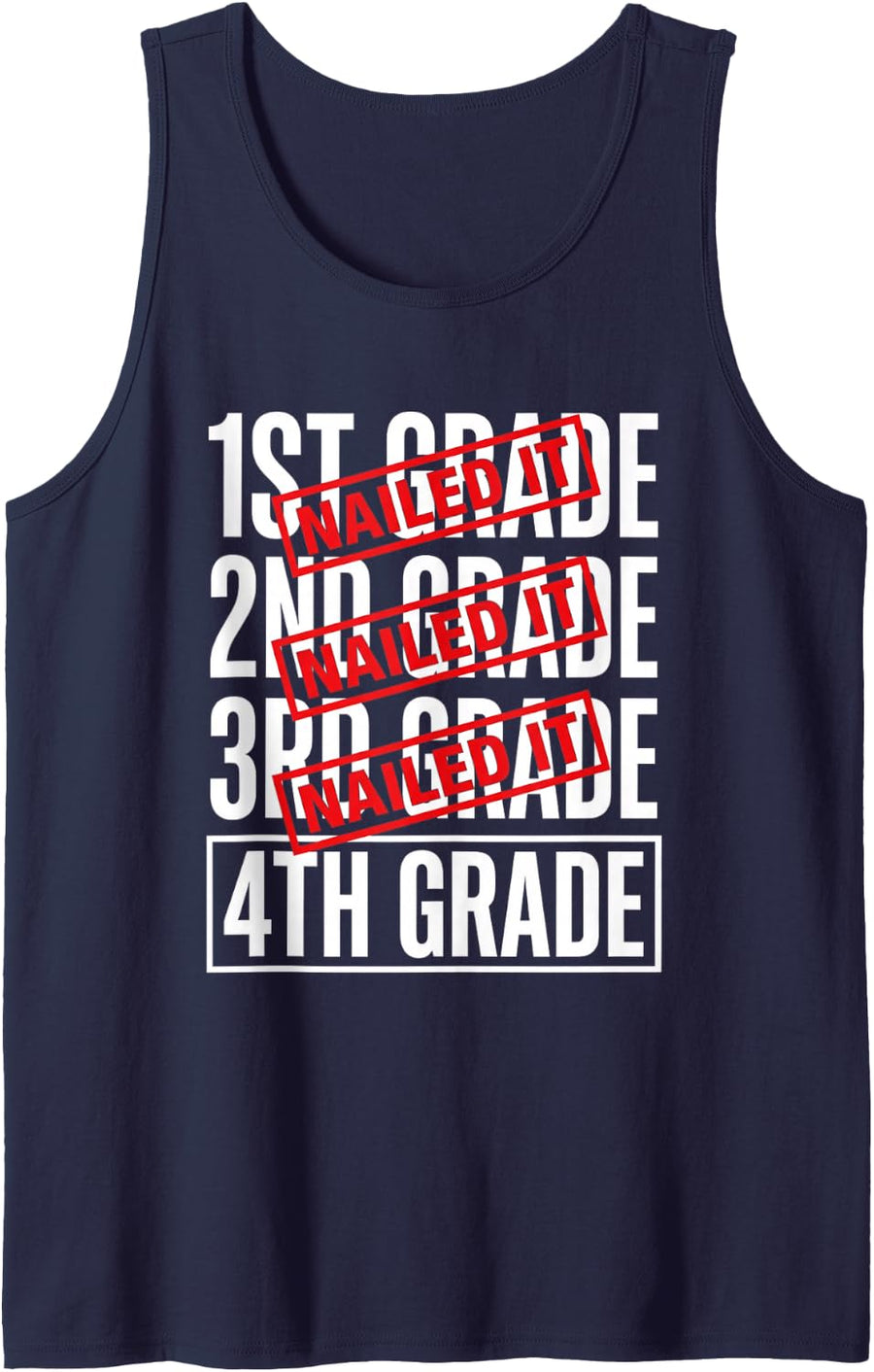1ST 2ND 3RD Grade Nailed IT 4TH Back to School Student Sleeveless Tank Top - Navy Blue