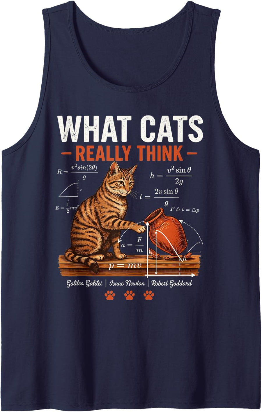 Funny Cat Physics What Cats Really Think Science Teacher Tank Top - Navy Blue