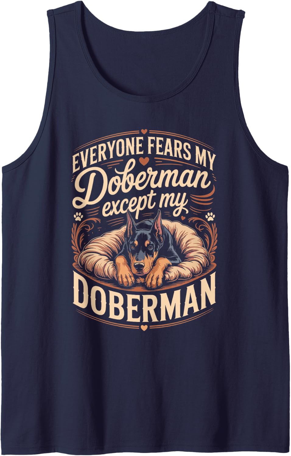 Everyone Fears My Doberman Except My Doberman Dobie Dog Sleeveless Tank Top - Navy Blue