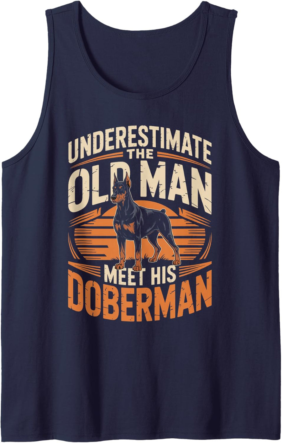 Underestimate The Old Man Meet His Doberman Dobie Sleeveless Tank Top - Navy Blue