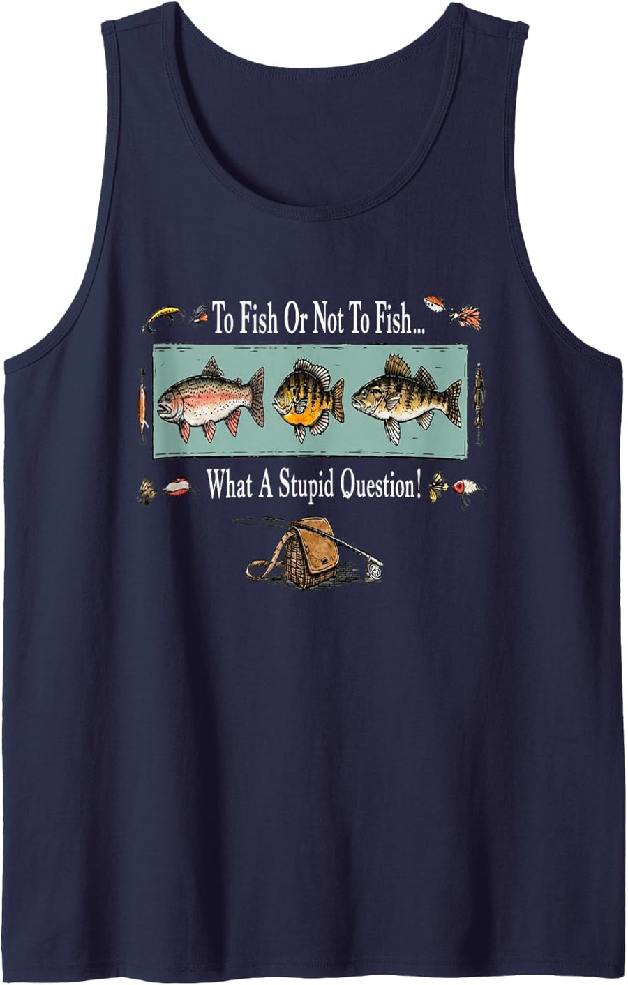 to Fish Or Not to Fish What A Stupid Question Retro Sleeveless Tank Top - Navy Blue