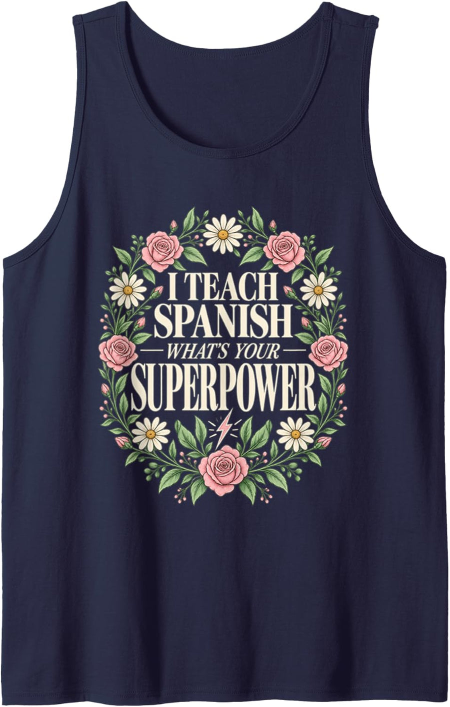 I Teach Spanish What's Your Superpower Teacher Sleeveless Tank Top - Navy Blue