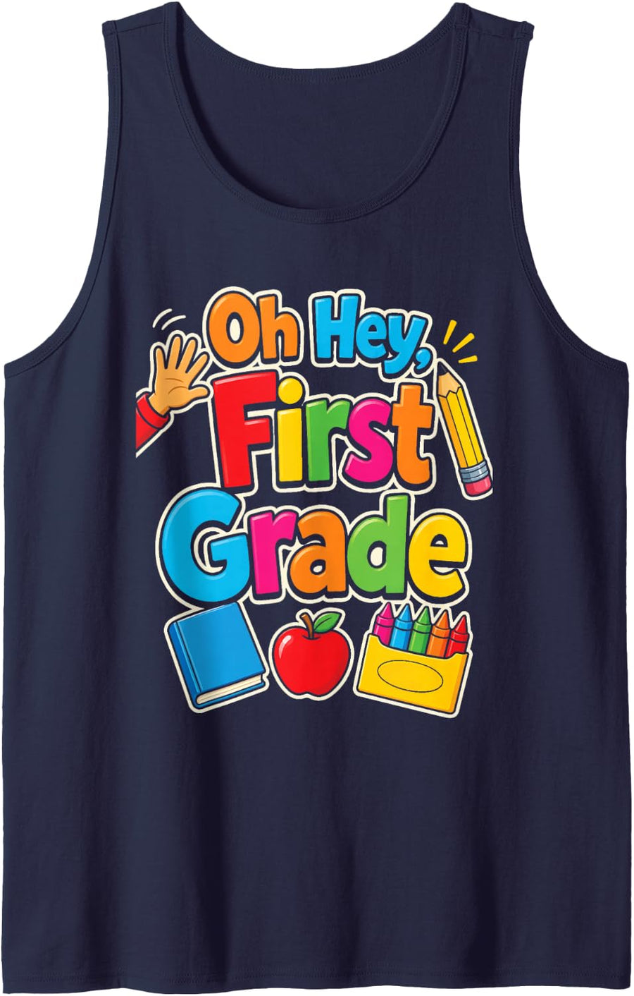 1st Grade Oh Hey First Grader Elementary School Day Sleeveless Tank Top - Navy Blue