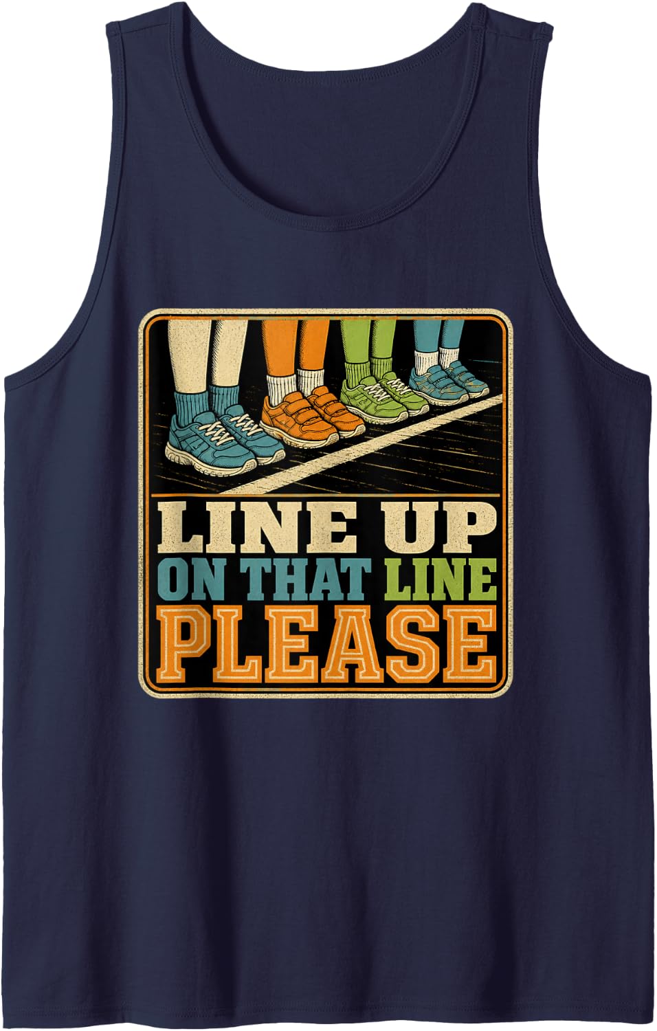 Line Up On that Line Please PE Teacher Sleeveless Tank Top - Navy Blue