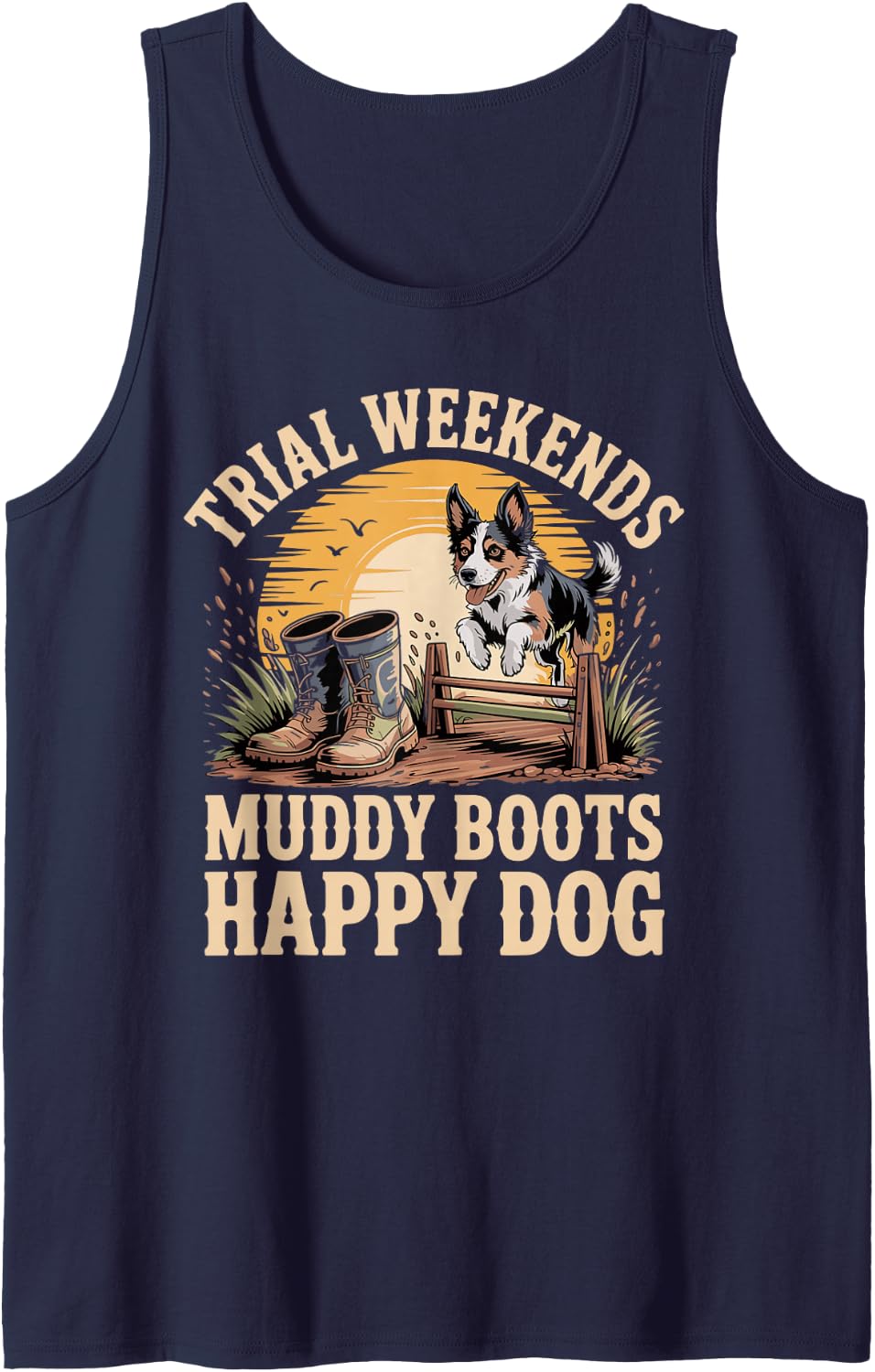 Trial Weekends Muddy Boots Happy Dog Border Collie Sleeveless Tank Top - Navy Blue