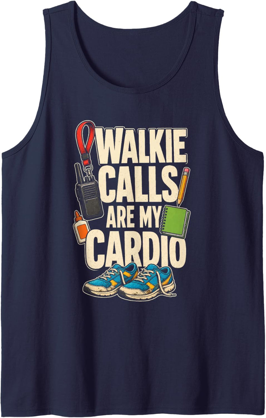 School Assistant Principal Walkie Calls are My Cardio Sleeveless Tank Top - Navy Blue