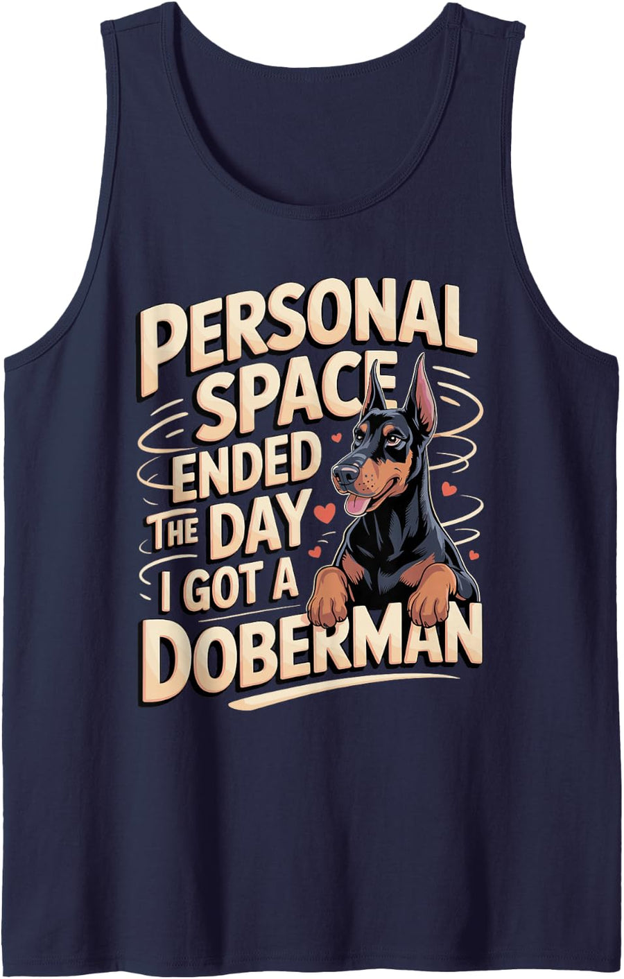Personal Space Ended The Day I Got A Doberman Dobie Dog Sleeveless Tank Top - Navy Blue