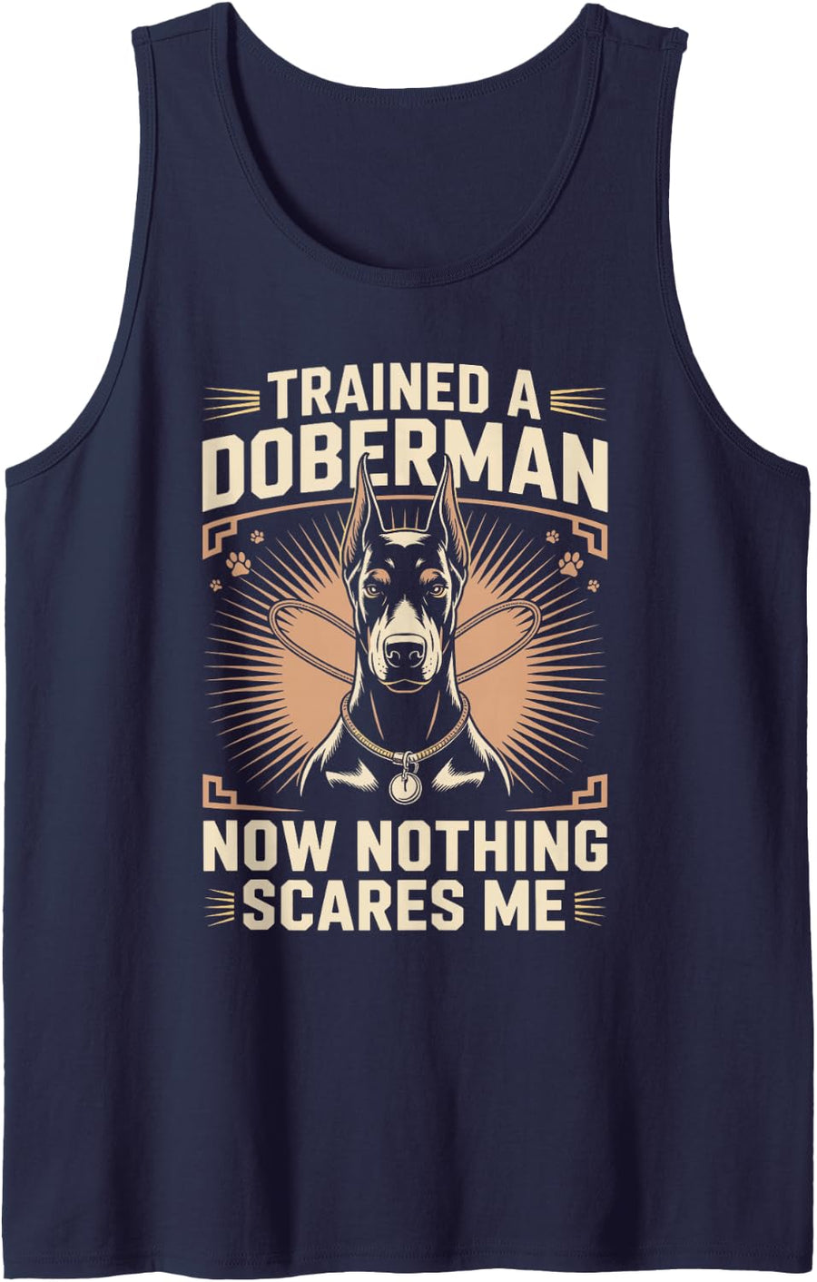 Trained A Doberman Now Nothing Scares Me Dobie Dog Sleeveless Tank Top - Navy Blue