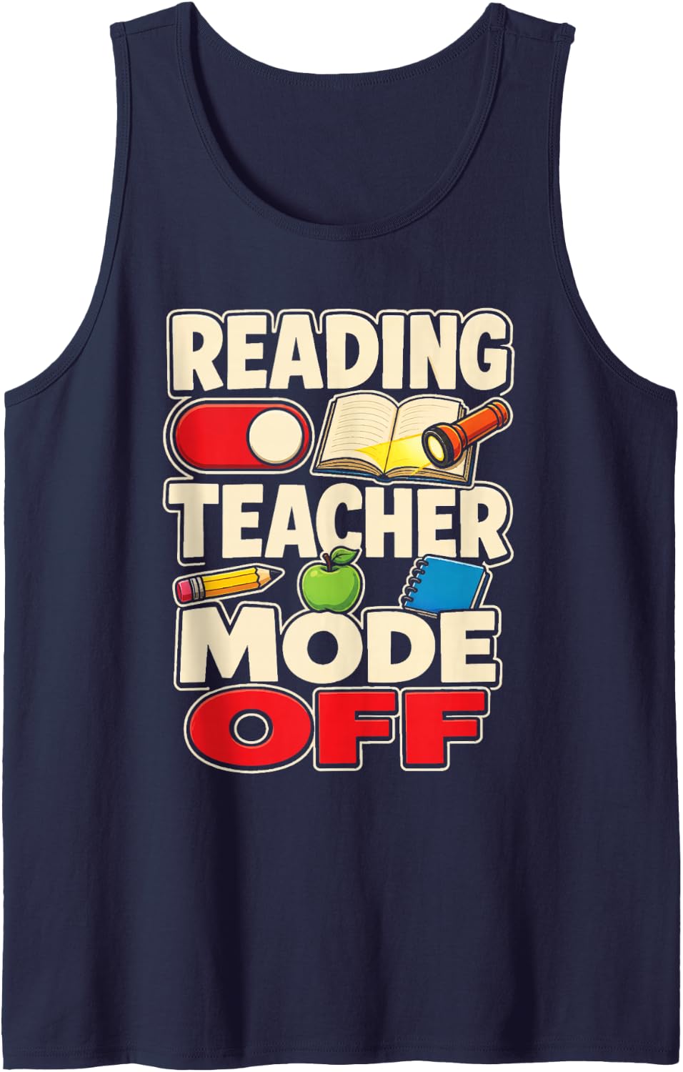 Reading Teacher Mode Off Elementary School Literacy Sleeveless Tank Top - Navy Blue