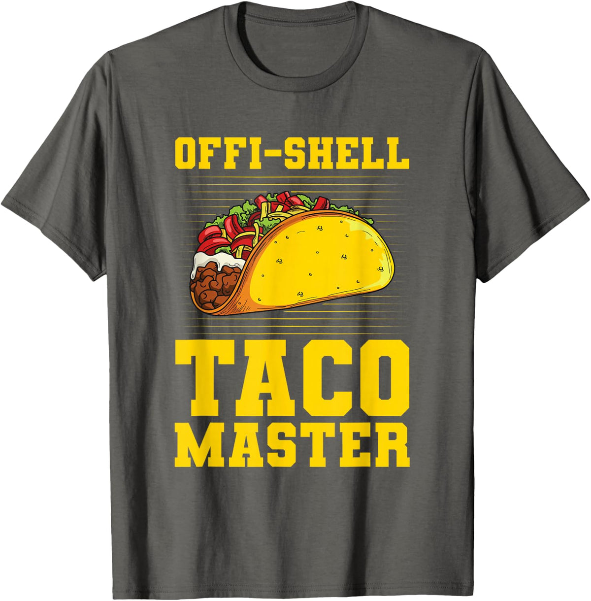 Offi-shell taco master Pun for a Mexican Taco Lover T-Shirt - Asphalt Grey