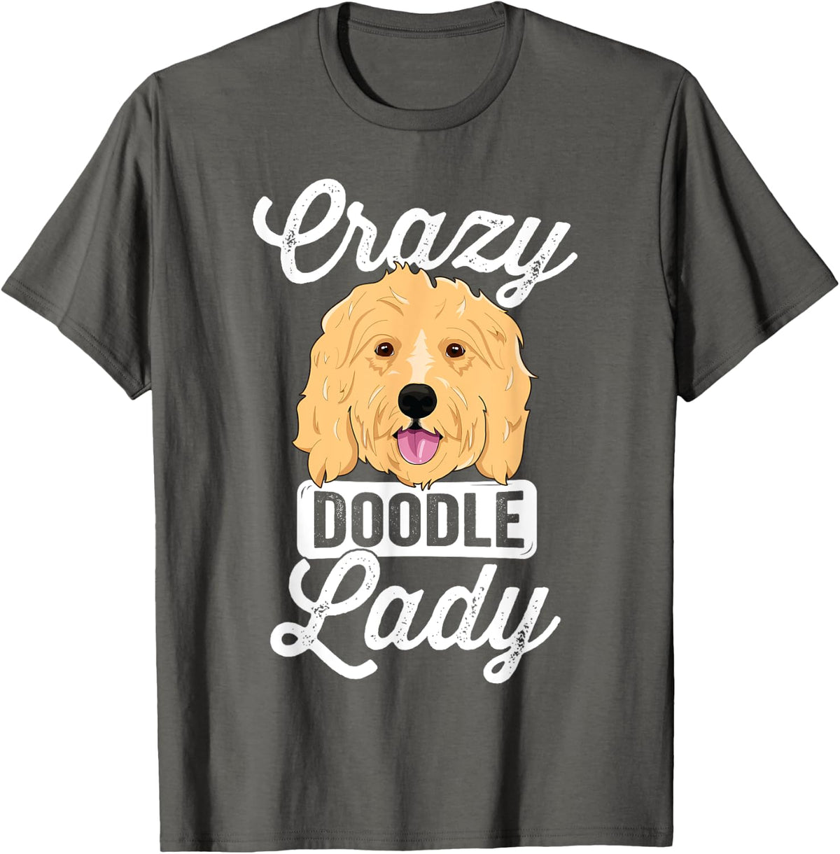 Crazy Doodle Lady T-Shirt Women Goldendoodle Dog Breeder T-Shirt - Asphalt Grey
