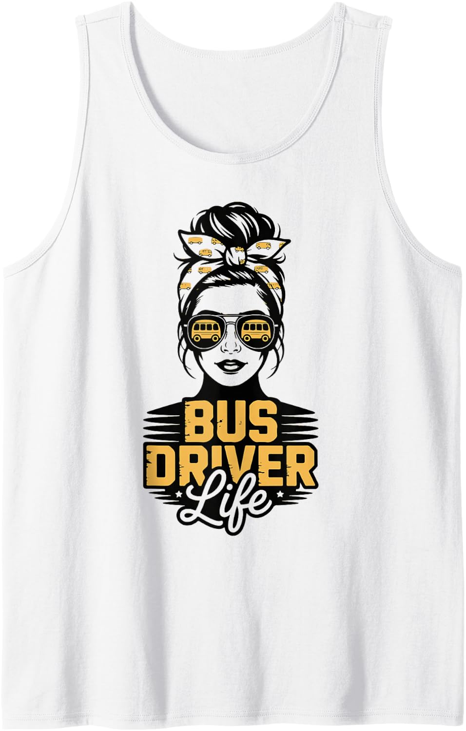 Bus Driver Life Messy Bun School Transportation Aides Sleeveless Tank Top - White
