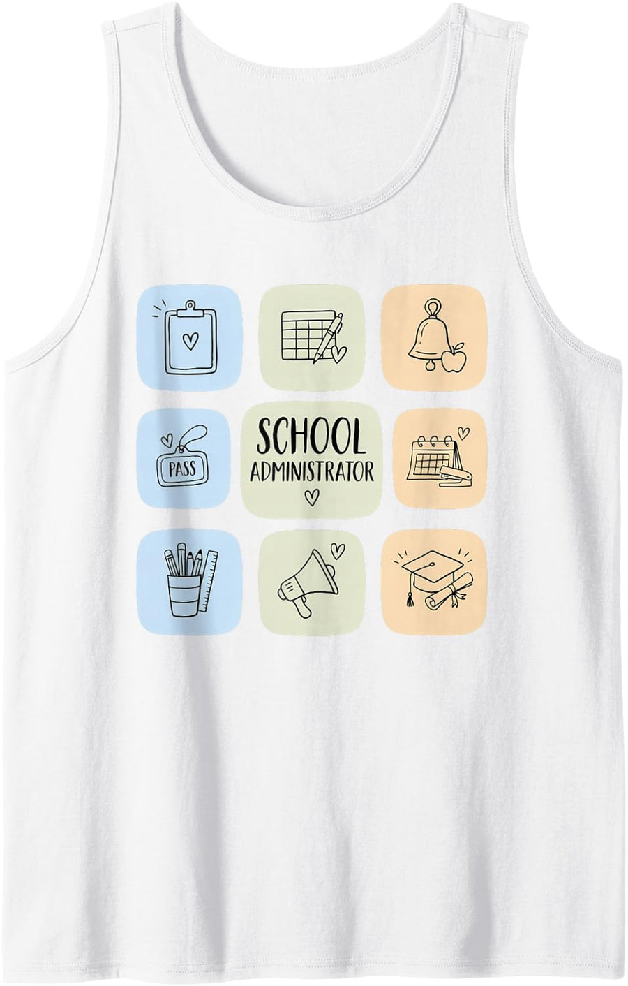School Administrator Educational Admin Assistant Principal Sleeveless Tank Top - White