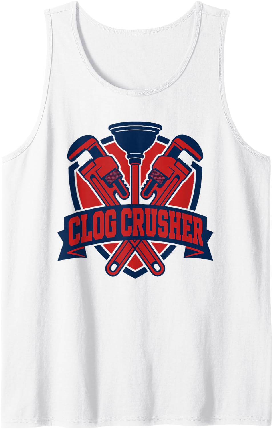 Clog Crusher Plumber Shield Sleeveless Tank Top - White