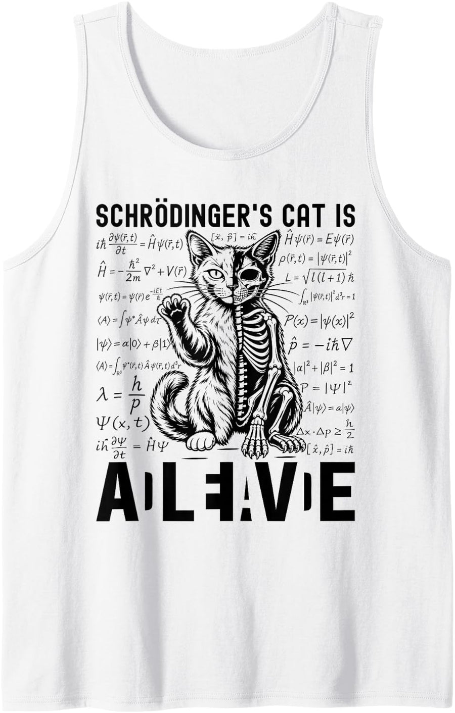 Schrödinger's Cat is Alive Dead Quantum Physics Sleeveless Tank Top - White