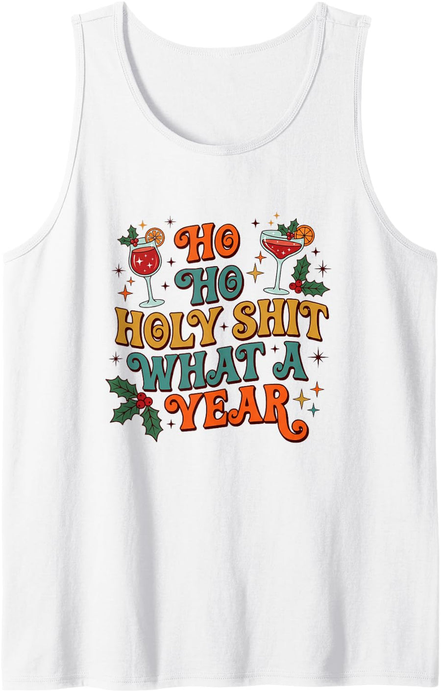 Ho Ho Ho Holy Shit What A Year Funny Christmas Sleeveless Tank Top - White